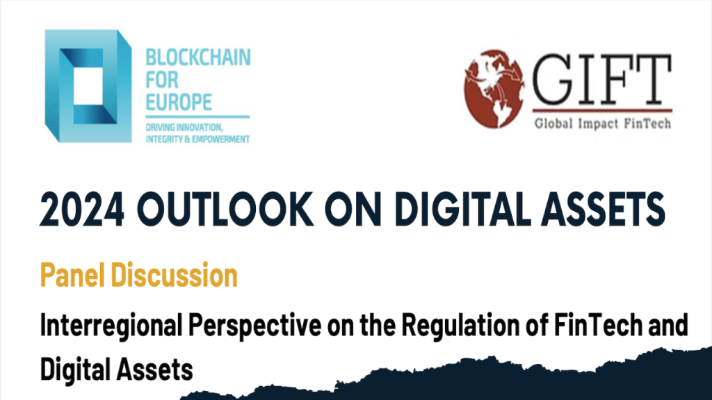 BC4EU & GIFT Webinar on Policy and Regulation of Fintech and Digital Assets